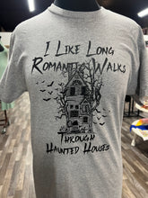 Load image into Gallery viewer, I Like Long Romantic Walks Through Haunted Houses Graphic T
