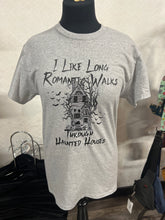 Load image into Gallery viewer, I Like Long Romantic Walks Through Haunted Houses Graphic T
